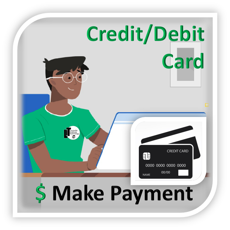 Louisville Institute of Technology - make your payment using credit/debit cards