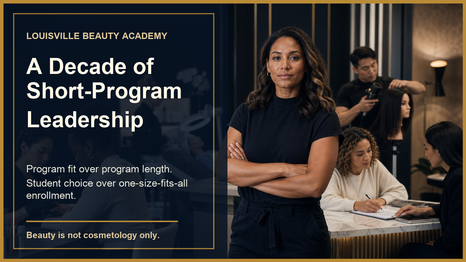 Louisville Beauty Academy decade of short-program leadership visual showing a serious beauty workforce training environment and multiple specialized pathways.